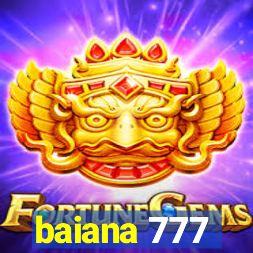 baiana 777