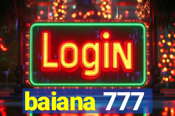 baiana 777