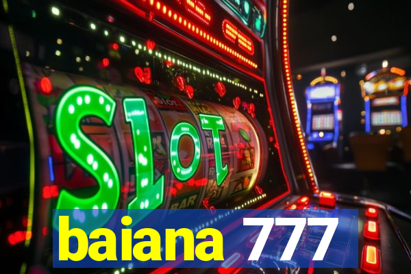 baiana 777