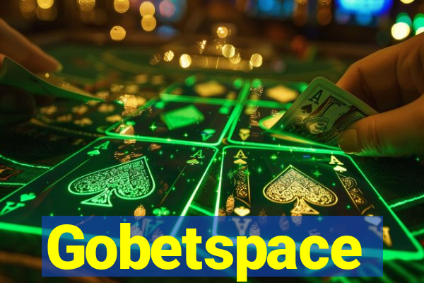 Gobetspace