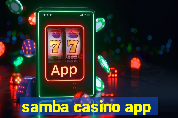 samba casino app