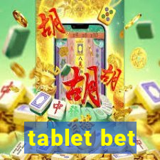 tablet bet