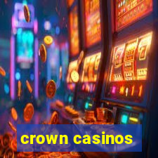 crown casinos