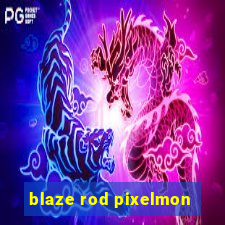 blaze rod pixelmon