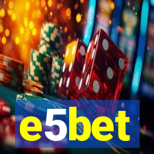 e5bet