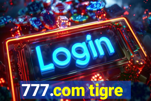 777.com tigre