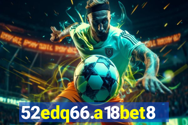 52edq66.a18bet8.com