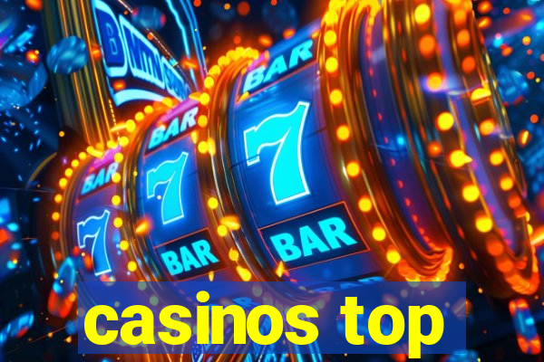 casinos top