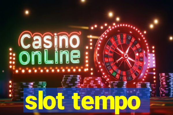 slot tempo