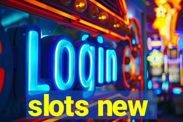 slots new