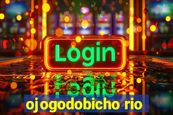 ojogodobicho rio