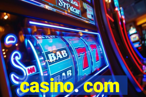 casino. com