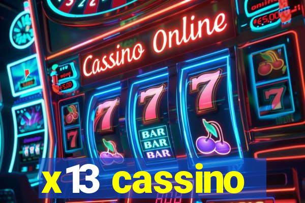 x13 cassino