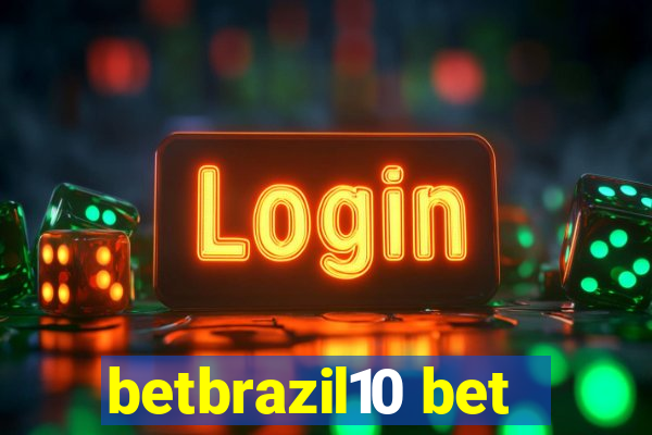 betbrazil10 bet