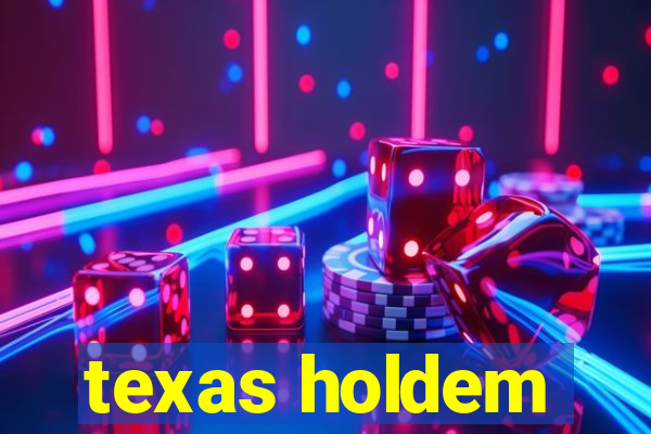 texas holdem