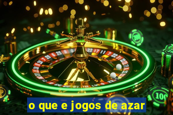 o que e jogos de azar