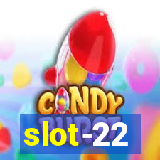 slot-22