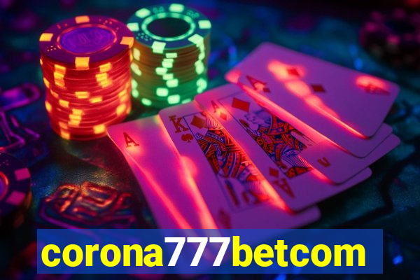 corona777betcom