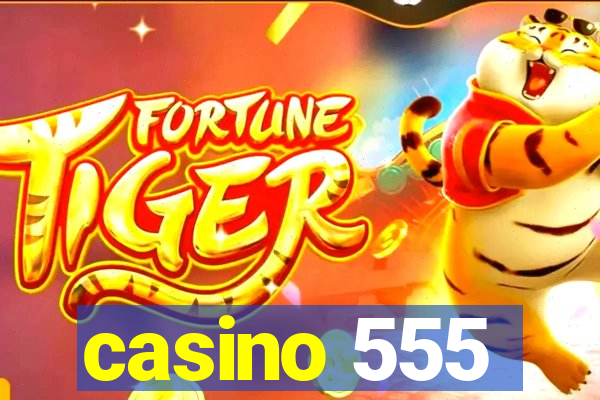 casino 555