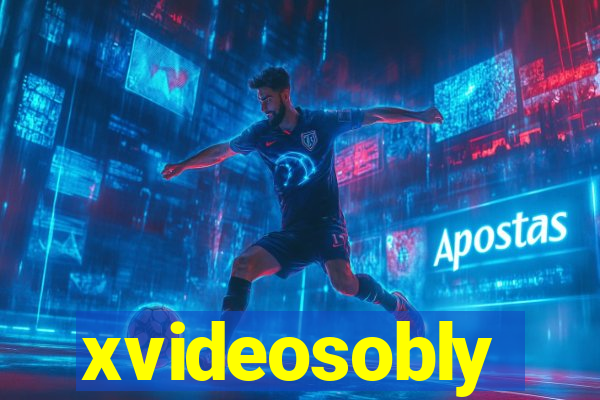 xvideosobly