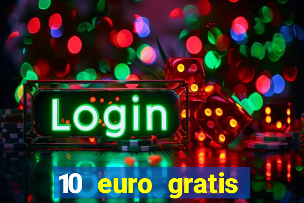 10 euro gratis online casino