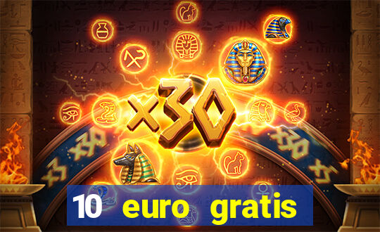 10 euro gratis online casino