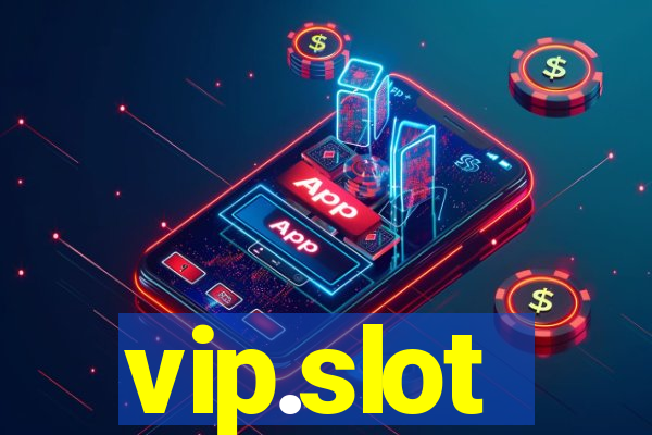 vip.slot