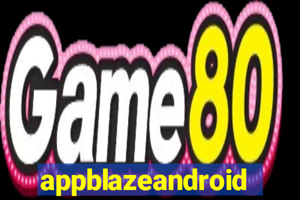 appblazeandroid