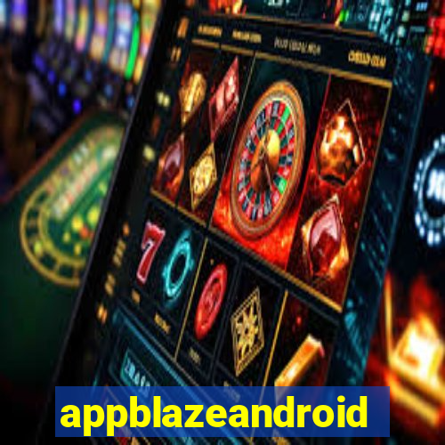 appblazeandroid