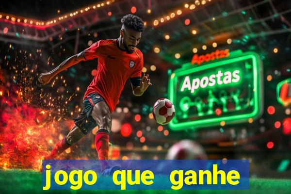 jogo que ganhe dinheiro de verdade