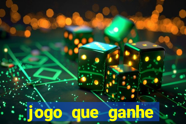 jogo que ganhe dinheiro de verdade