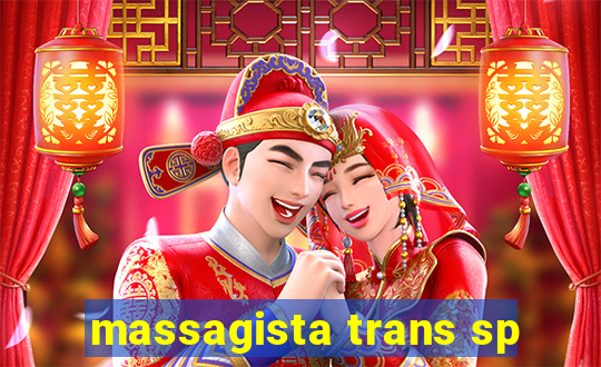 massagista trans sp