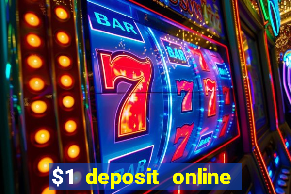 $1 deposit online casino usa