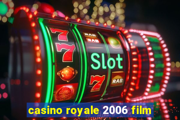 casino royale 2006 film