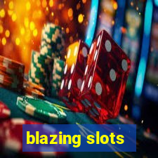 blazing slots