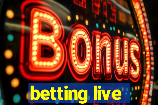 betting live