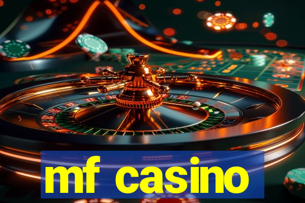 mf casino