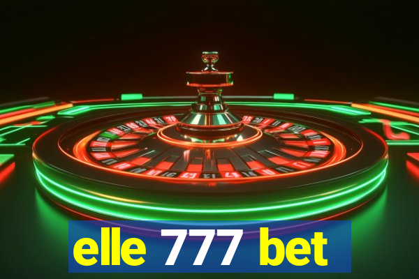 elle 777 bet