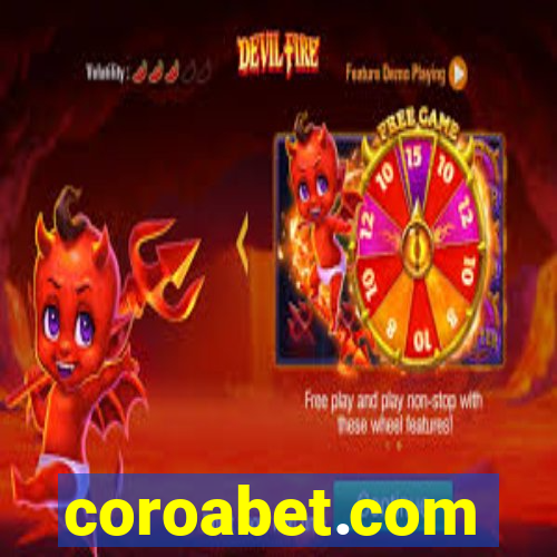 coroabet.com plataforma baixar