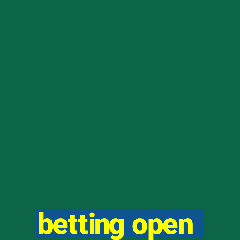 betting open