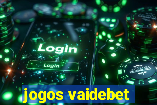 jogos vaidebet