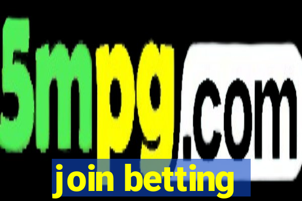 join betting