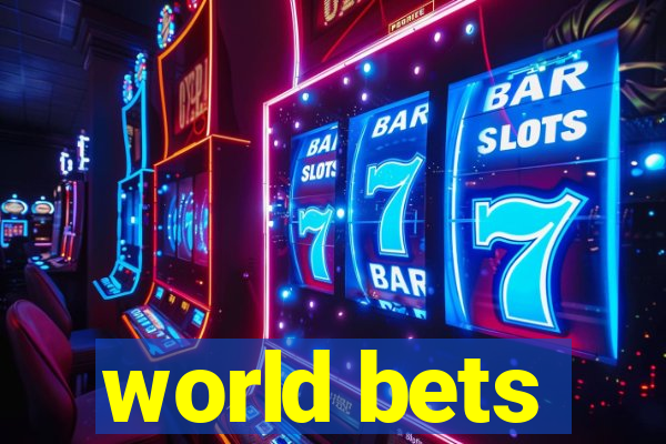 world bets