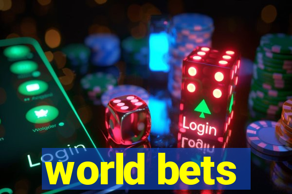 world bets