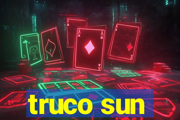 truco sun