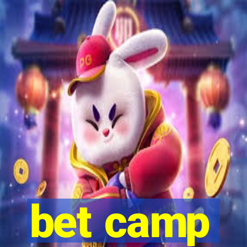 bet camp