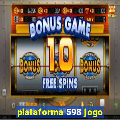 plataforma 598 jogo