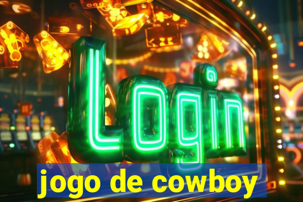 jogo de cowboy