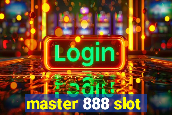 master 888 slot