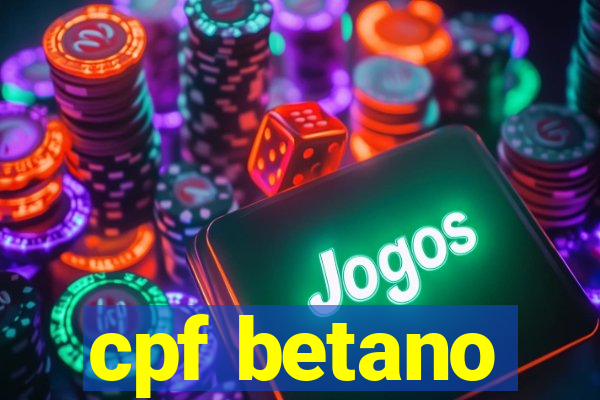 cpf betano